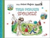 Moja pierwsza spowiedź - Antoni Długosz