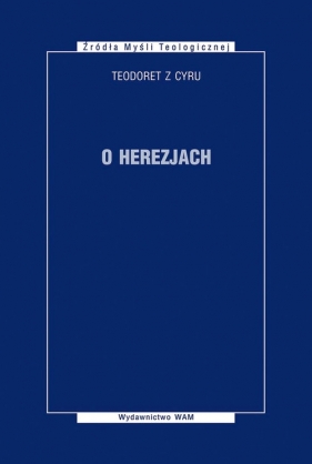 O herezjach - Teodoret z Cyru