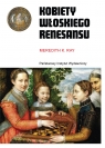  Kobiety włoskiego Renesansu