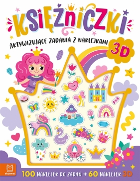 Aktywizujące zadania z naklejkami. Księżniczki. 100 naklejek do zadań + 60 naklejek 3D