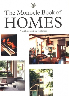 The Monocle Book of Homes - Tyler Brûlé