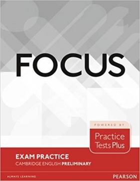 Focus Exam Practice: Cambridge English Preliminary