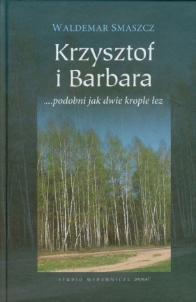 Krzysztof i Barbara - Smaszcz Waldemar