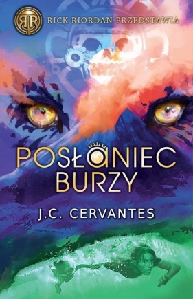 Posłaniec burzy - J.C. Cervantes