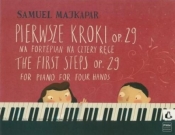 Pierwsze kroki na fortepian na 4 ręce op. 29 - Samuel Majkapar