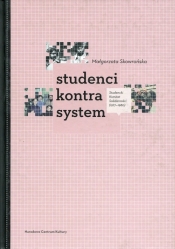 Studenci kontra system - Małgorzata Skowrońska