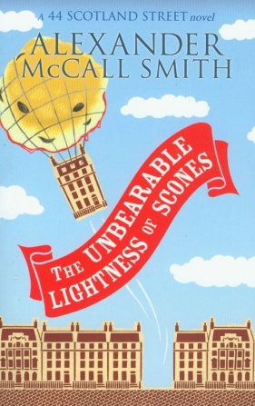 Unbearable Lightness of Scones - Alexander McCall Smith