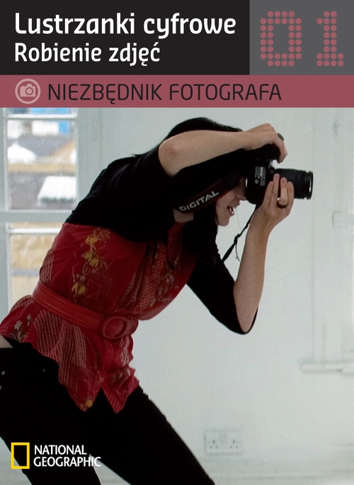 Niezbędnik fotografa Lustrzanki cyfrowe Robienie zdjęć