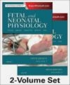 Fetal and Neonatal Physiology William Benitz, David Rowitch, Steven Abman