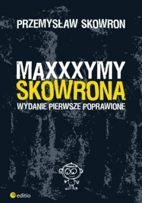 Maxxxymy Skowrona - Przemysław Skowron