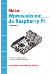 Wprowadzenie do Raspberry Pi - Wallace Shawn, Richardson Matt