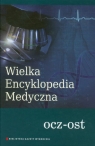 Wielka Encyklopedia Medyczna tom 14 ocz-ost