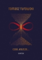 Czas jeszcze… Wiersze - Tomasz Turowski