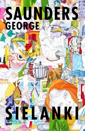 Sielanki - George Saunders