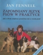 Zapomniany język psów w praktyce - Jan Fennell