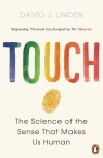 Touch The Science of the Sense that Makes Us Human David J. Linden