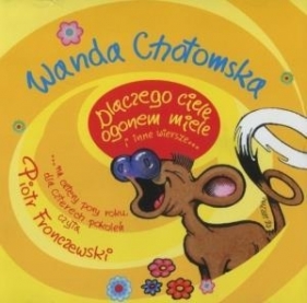 Dlaczego ciele ogonem miele (Audiobook) - Chotomska Wanda