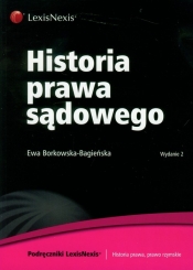 Historia prawa sądowego - Borkowska-Bagieńska Ewa