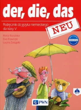 Der die das neu 5 Nowa edycja Podręcznik z płytą CD - Ewa Krawczyk, Lucyna Zastąpiło, Marta Kozubska