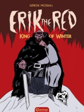 Erik the Red King of Winter - Soren Mosdal
