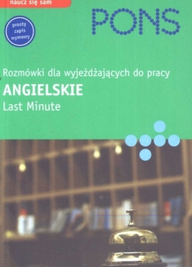 Rozmówki dla wyjeżdżających do pracy Angielskie Last Minute