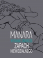 Zapach Niewidzialnego - wydanie zbiorcze - Milo Manara