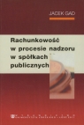 Rachunkowość w procesie nadzoru w spółkach publicznych Gad Jacek