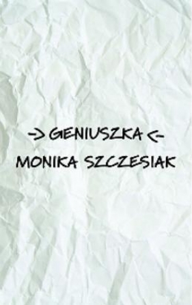 Geniuszka - Monika Szczesiak