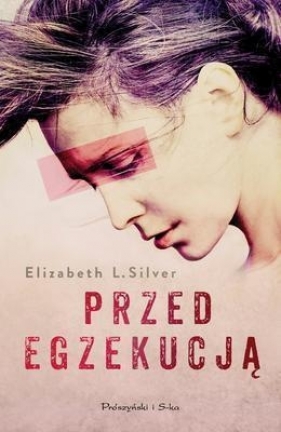 Przed egzekucją - Silver Elizabeth