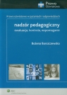 Nadzór pedagogiczny Ewaluacja, kontrola, wspomaganie Barszczewska Bożena