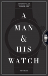 A Man & His Watch wer. angielska Matt Hranek