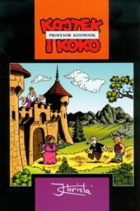 Kajtek i Koko - Profesor Kosmosik - Janusz Christa