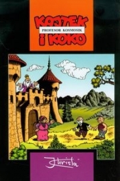 Kajtek i Koko - Profesor Kosmosik - Janusz Christa