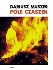 Pole Czaszek - Dariusz Muszer