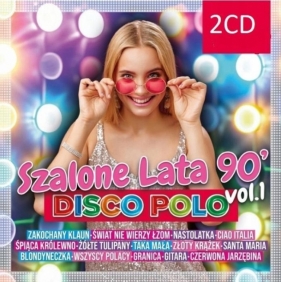 Szalone lata 90 Disco Polo (2xCD) - Dejw, After Party, Moment