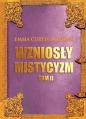 Wzniosły Mistycyzm. Tom 2 + bonus - podsumowanie - Emma Curtis Hopkins