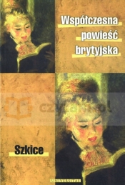 Współczesna powieść brytyjska. Szkice - Stamirowska Krystyna  red.