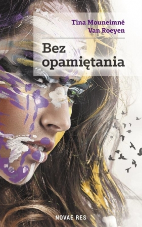 Bez opamiętania - Tina Mouneimné Van Roeyen
