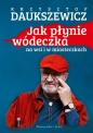 Jak płynie wódeczka na wsi i w miasteczkach - Krzysztof Daukszewicz