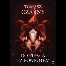 Do piekła i z powrotem - CZARNY TOMASZ