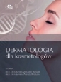 Dermatologia dla kosmetologów - Zygmunt Adamski, Alicja Kaszuba