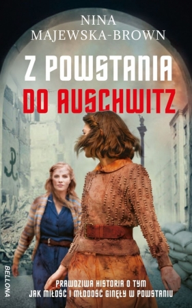 Z powstania do Auschwitz - Majewska-Brown Nina