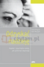 Odzyskać nadzieję. Kapłan i psychiatra radzą, jak pokonać depresję