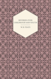 Reveries Over Childhood and Youth