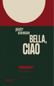 Bella, ciao - Siemion Piotr