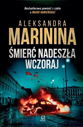 Śmierć nadeszła wczoraj - Marinina Aleksandra