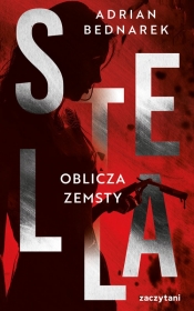 Stella. Oblicza zemsty. Tom II - Adrian Bednarek