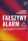 Fałszywy alarm! Jak panika związana ze zmianami klimatu kosztuje nas biliony, Bjørn Lomborg