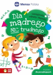 Dla mądrego nic trudnego. Poziom 1. Dla początkujących