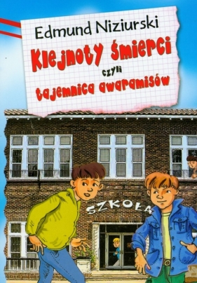 Klejnoty śmierci czyki tajemnica awaramisów - Edmund Niziurski